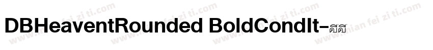 DBHeaventRounded BoldCondIt字体转换